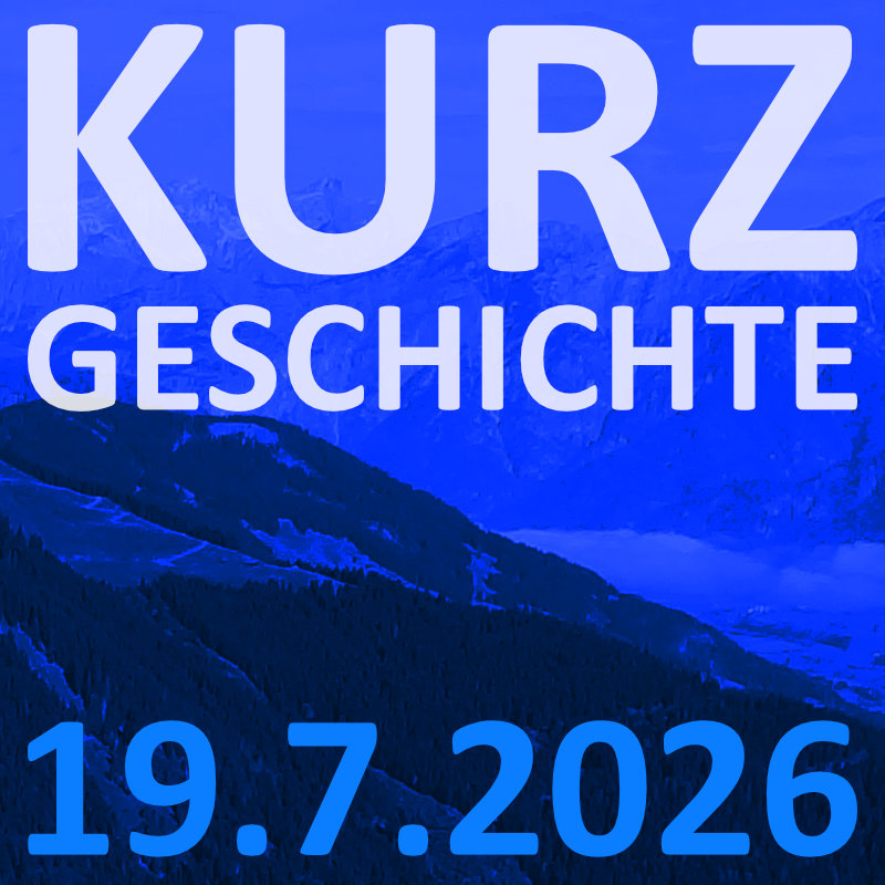 Kurzgeschichte 19.7.2026